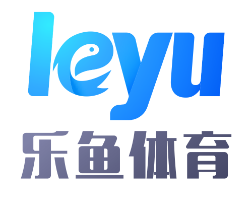 乐鱼体育（leyu）官方网站_LEYU.COM